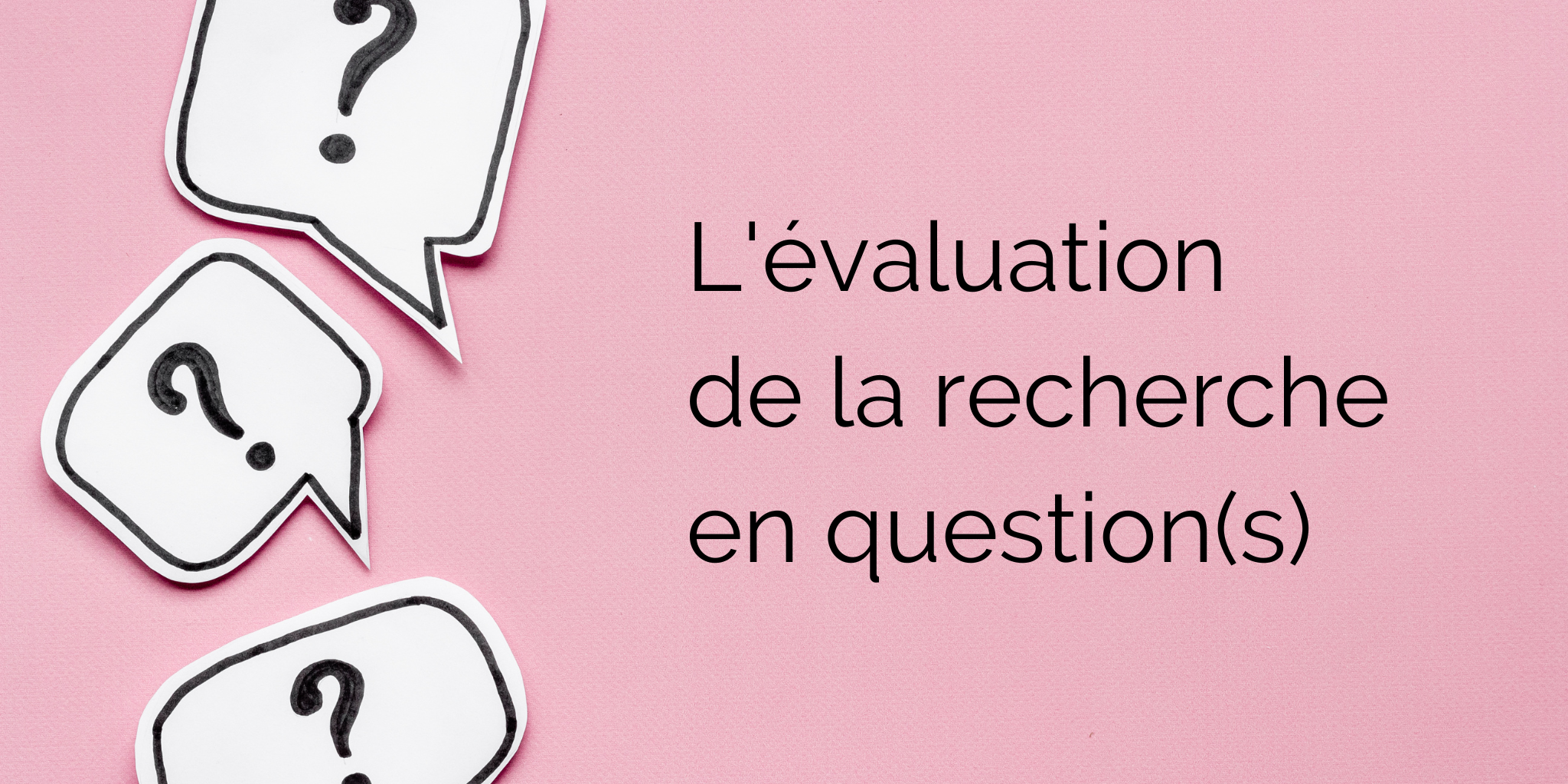 Banière Atelier Evaluation de la recherche