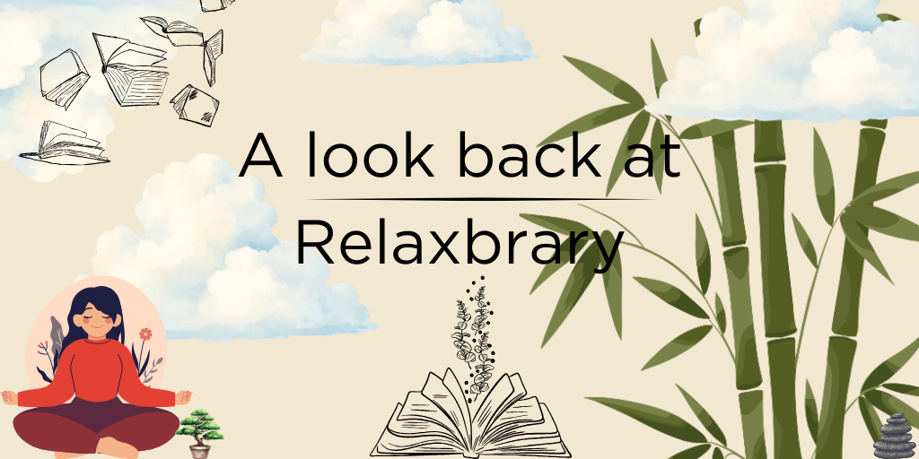 A look back at Relaxbrary