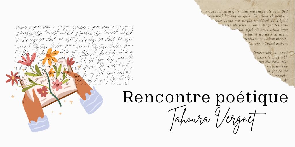 Rencontre poétique avec Tahoura Vergnet