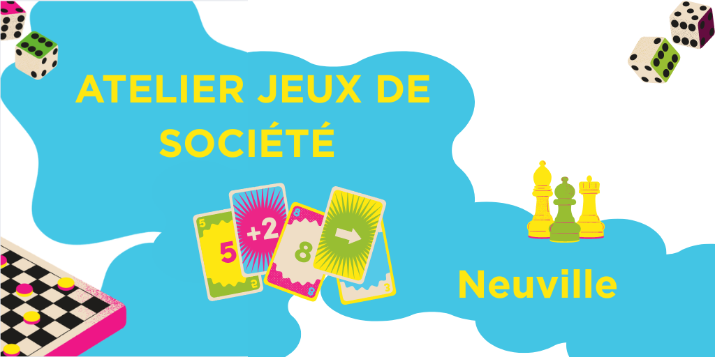 Semaine atelier jeu de société à Neuville 