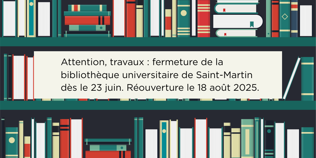 Fermeture temporaire de la bibliothèque universitaire de Saint-Martin