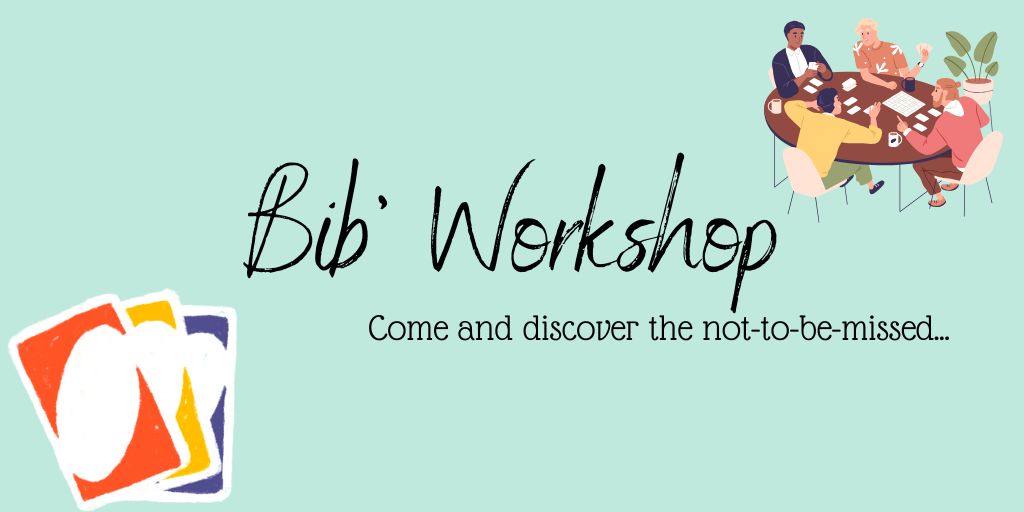 Bib' Workshop